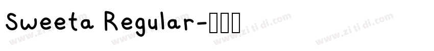 Sweeta Regular字体转换 Sweeta Regular字体转换